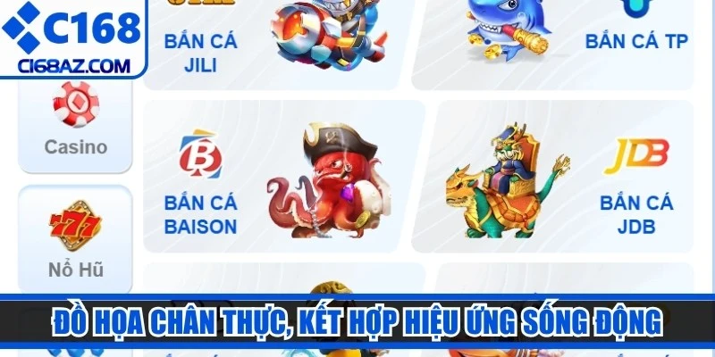 Đồ họa chân thực, kết hợp hiệu ứng sống động